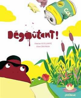 Front cover_Dégoûtant !