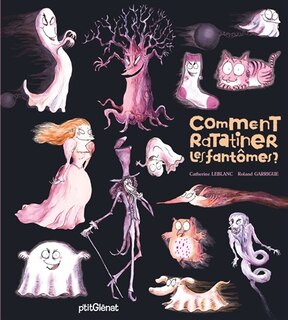 Front cover_Comment ratatiner les fantômes ?