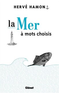 Couverture_MER A MOTS CHOISIS (LA)