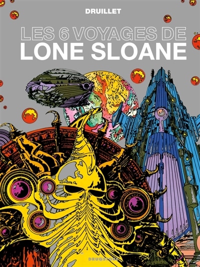 Couverture_Les 6 voyages de Lone Sloane