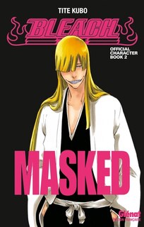 Front cover_Bleach : official character book Tome 2 Masked