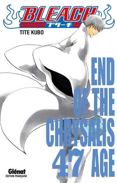 Front cover_Bleach, Vol. 47. End of the chrysalis age
