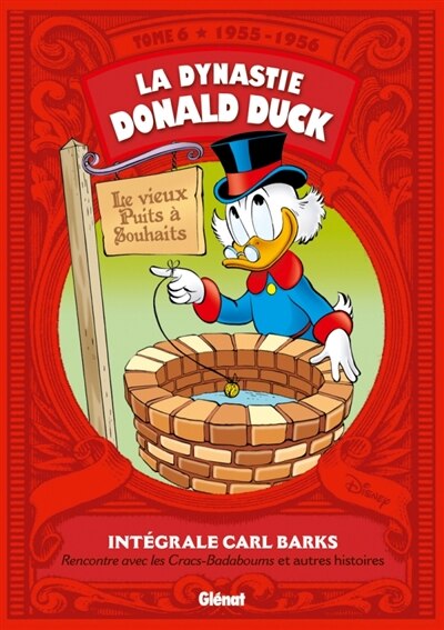 Front cover_La dynastie Donald Duck, Vol. 6. Rencontre avec les Cracs-Badaboums : et autres histoires : 1955-1956