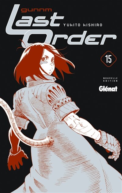 Front cover_GUNNM LAST ORDER 15 NOUVELLE ÉDITION