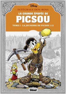 Couverture_La grande épopée de Picsou, Vol. 1. La jeunesse de Picsou, Vol. 1