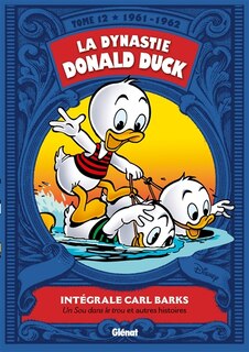 Front cover_La dynastie Donald Duck, Vol. 12. Un sou dans le trou et autres histoires