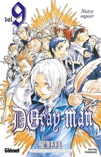Couverture_D. Gray-Man, Vol. 9. Notre espoir