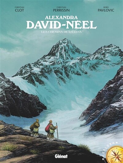 Couverture_Alexandra David-Néel : les chemins de Lhassa