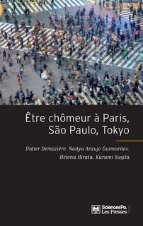 Couverture_Etre chômeur à Paris, Sao Paulo, Tokyo