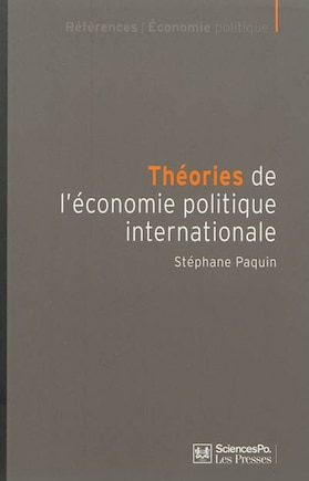 Théories de l'économie politique internationale: cultures scientifiques et hégémonie américaine