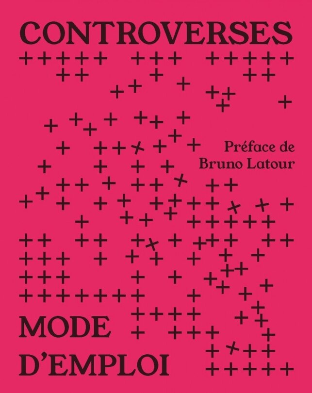 Controverses mode d'emploi