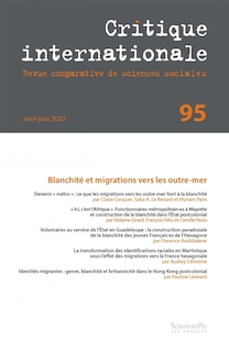 Critique internationale, no 95: Blanchité et migrations vers les outre-mer