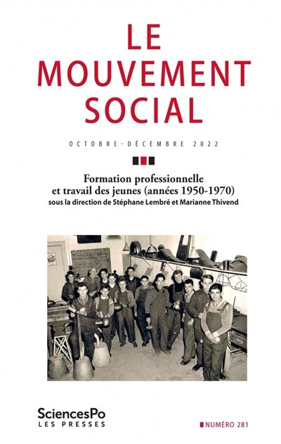 Front cover_Mouvement social (Le), n°281. Formation professionnelle et travail des jeunes (années 1950-1970)