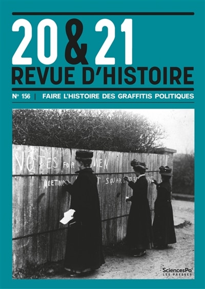 Couverture_20 & 21 : revue d'histoire, n°156. Faire l'histoire des graffitis politiques