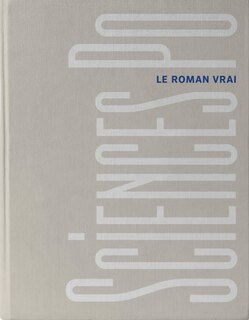 Front cover_Science Po, le roman vrai