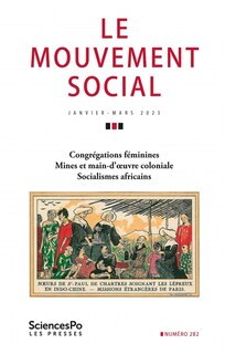 Front cover_Mouvement social (Le), n°282. Congrégations féminines ; Mines et main d'oeuvre coloniale ; Socialismes africains