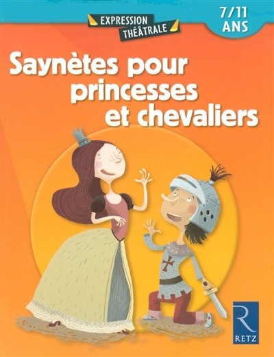 Couverture_Saynètes pour princesses et chevaliers : 7-11 ans