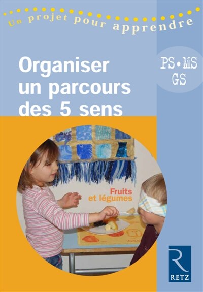 Front cover_Organiser un parcours des 5 sens : PS-MS-GS
