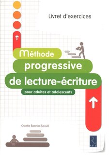 Couverture_Méthode progressive de lecture-écriture : pour adultes et adolescents : livret d'exercices