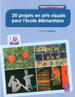 Front cover_20 projets en arts visuels pour l'école élémentaire