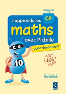 J'apprends les maths avec Picbille, CP: livre du maître