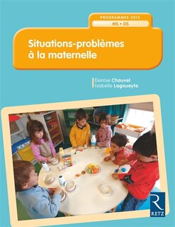 Couverture_Situations-problèmes à la maternelle MS, GS : programmes 2015