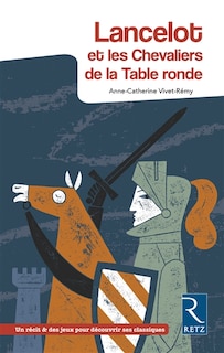 Couverture_Lancelot et les chevaliers de la Table ronde