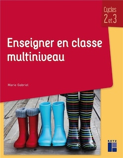 Front cover_Enseigner en classe multiniveau : cycles 2 et 3