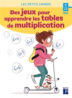 Front cover_Des jeux pour apprendre les tables de multiplication : 8-10 ans