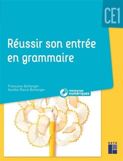 Front cover_Réussir son entrée en grammaire CE1
