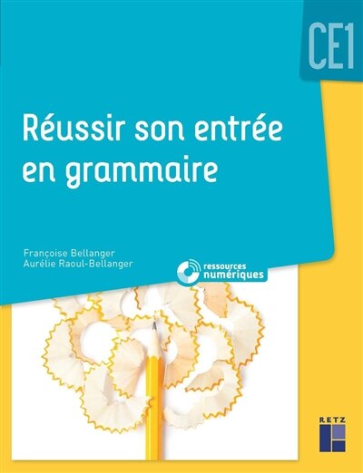 Front cover_Réussir son entrée en grammaire CE1