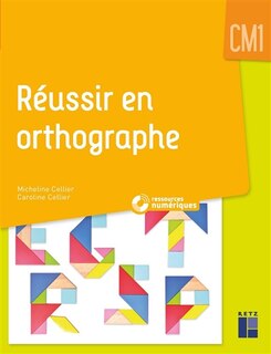 Front cover_Réussir en orthographe : CM1