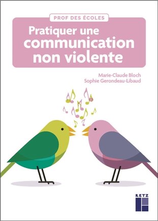 Pratiquer une communication non violente