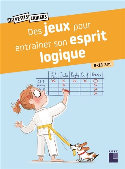 Front cover_Des jeux pour entraîner son esprit logique : 8-11 ans