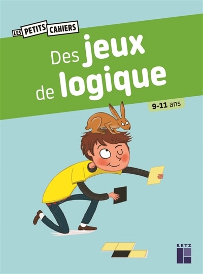 Front cover_Des jeux de logique : 9-11 ans