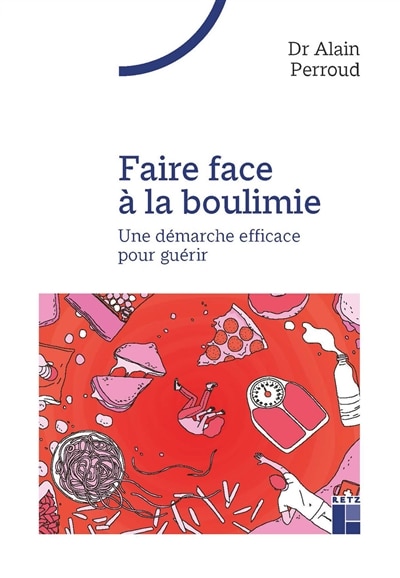 Front cover_Faire face à la boulimie : une démarche efficace pour guérir