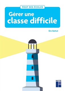 Couverture_Gérer une classe difficile