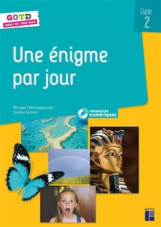 Front cover_Une énigme par jour : cycle 2 : GOTD Grej of the day