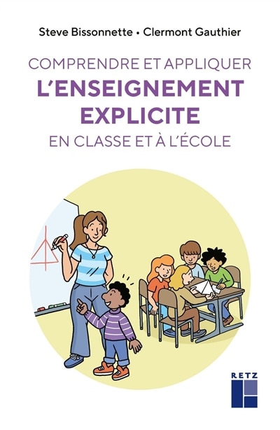 Front cover_Comprendre et expliquer l'enseignement explicite en classe et &agrave; l'&eacute;cole