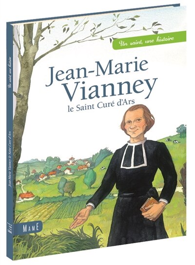Couverture_Jean-Marie Vianney, le saint curé d'Ars