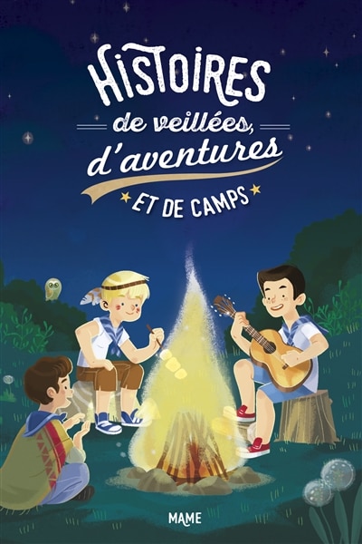 Front cover_Histoires De Veillées, D'aventures Et De Camps