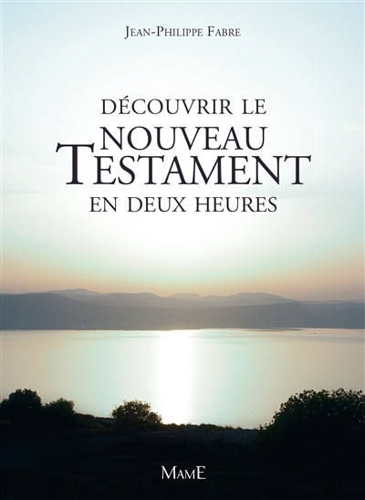 Front cover_Découvrir Le Nouveau Testament En Deux Heures