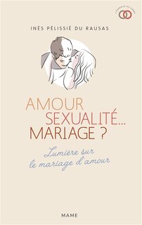 Front cover_Amour, sexualité... mariage ?
