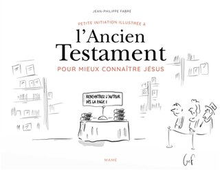 Front cover_Petite initiation illustrée à l'Ancien Testament pour mieux connaître Jésus