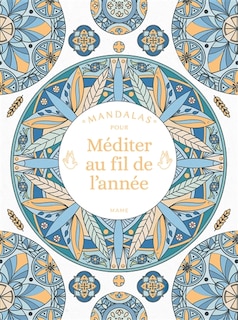 Mandalas Pour Méditer Au Fil De L'année