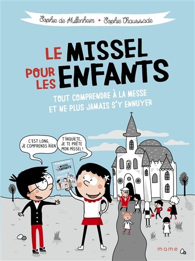 Couverture_Le missel pour les enfants : tout comprendre à la messe et ne plus jamais s'y ennuyer