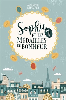 Front cover_Sophie et les 7 m&eacute;dailles du bonheur