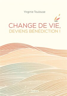 Front cover_Change de vie, deviens bénédiction !