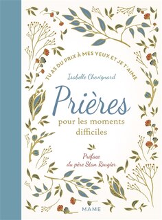 Front cover_Prières pour les moments difficiles : tu as du prix à mes yeux et je t'aime