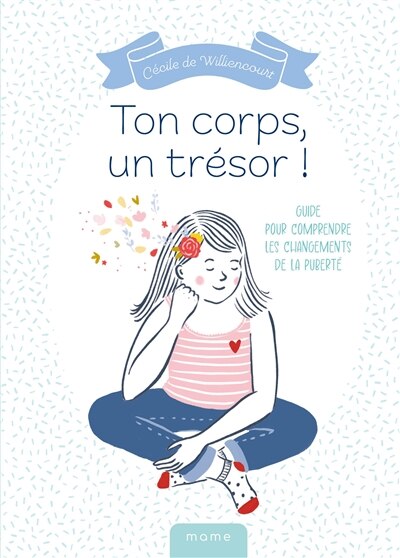 Couverture_Ton corps, un trésor ! : guide pour comprendre les changements de la puberté